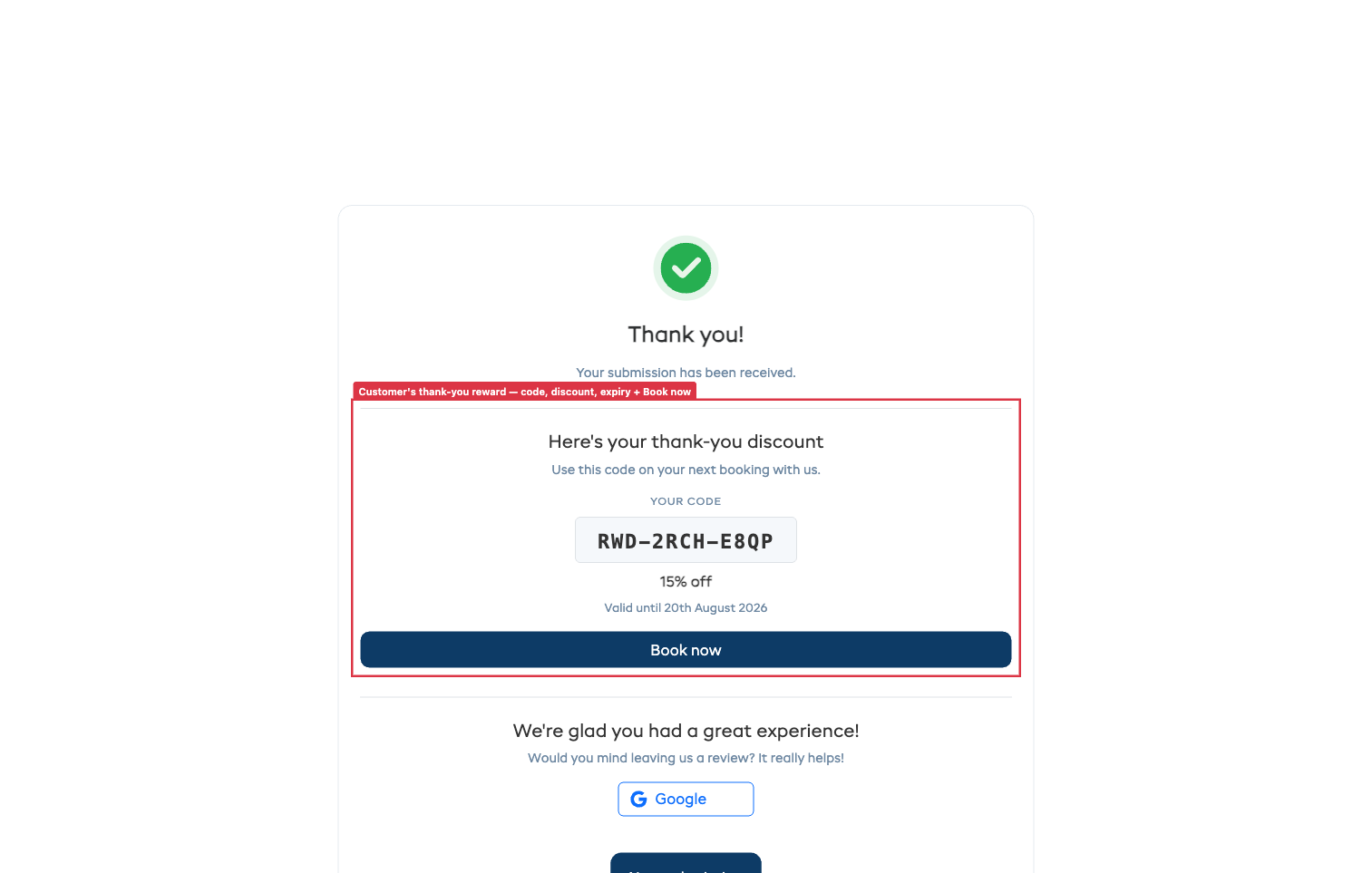 The customer thank-you screen showing the issued discount code, its expiry, a Book now button, and the Google review invitation below