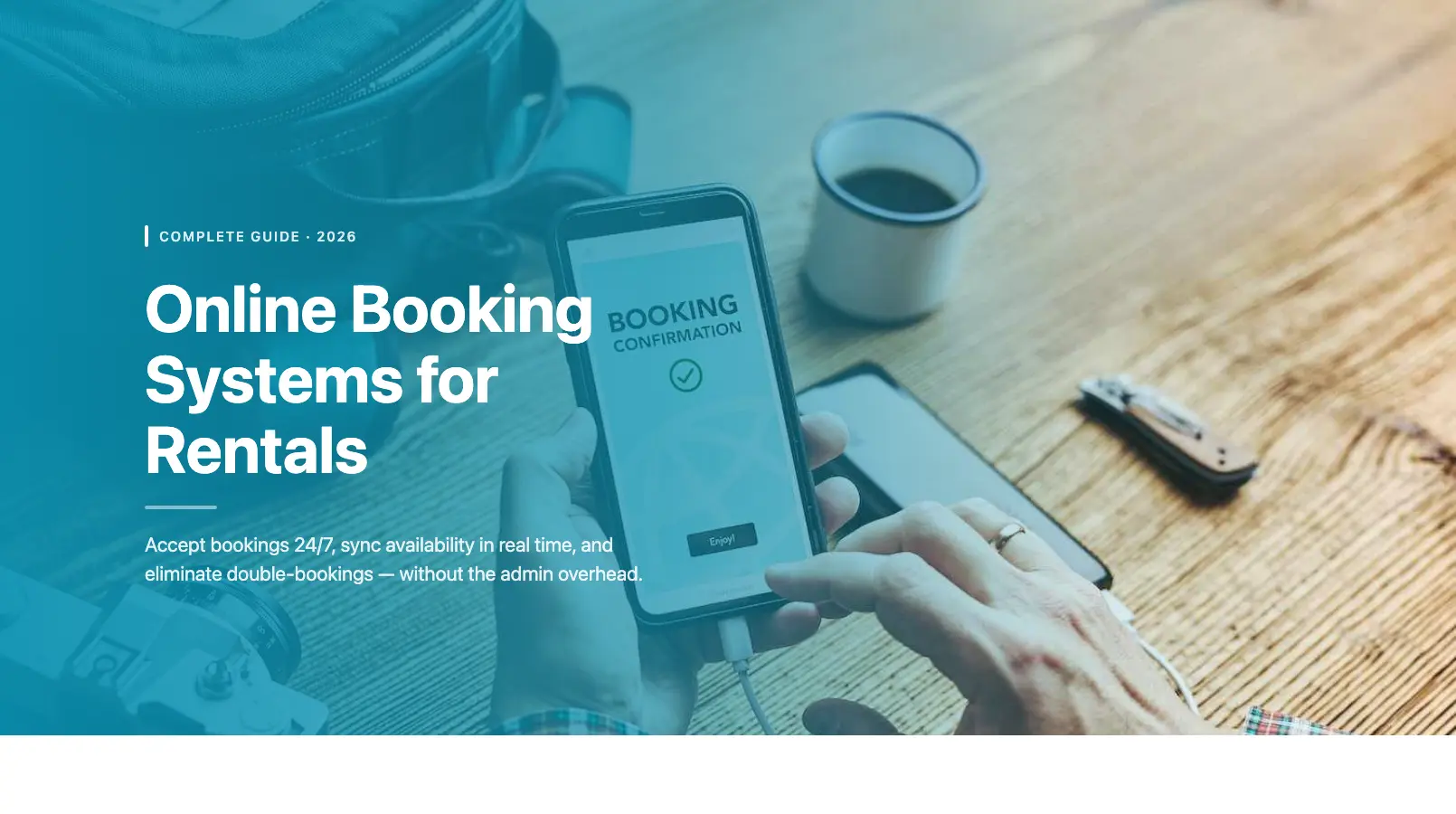 Online Booking Systems for Rentals: The Complete Guide
