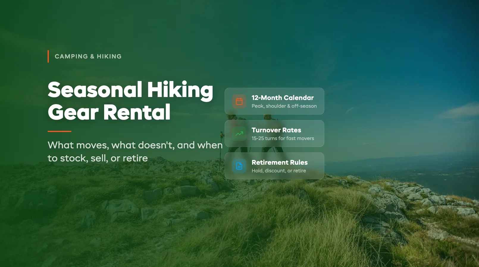 Seasonal Hiking Gear Rental: What Moves, What Doesn't, When