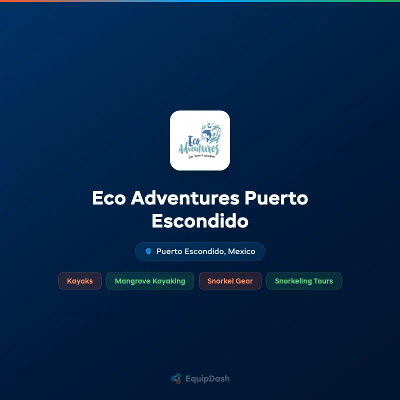 Eco Adventures Puerto Escondido