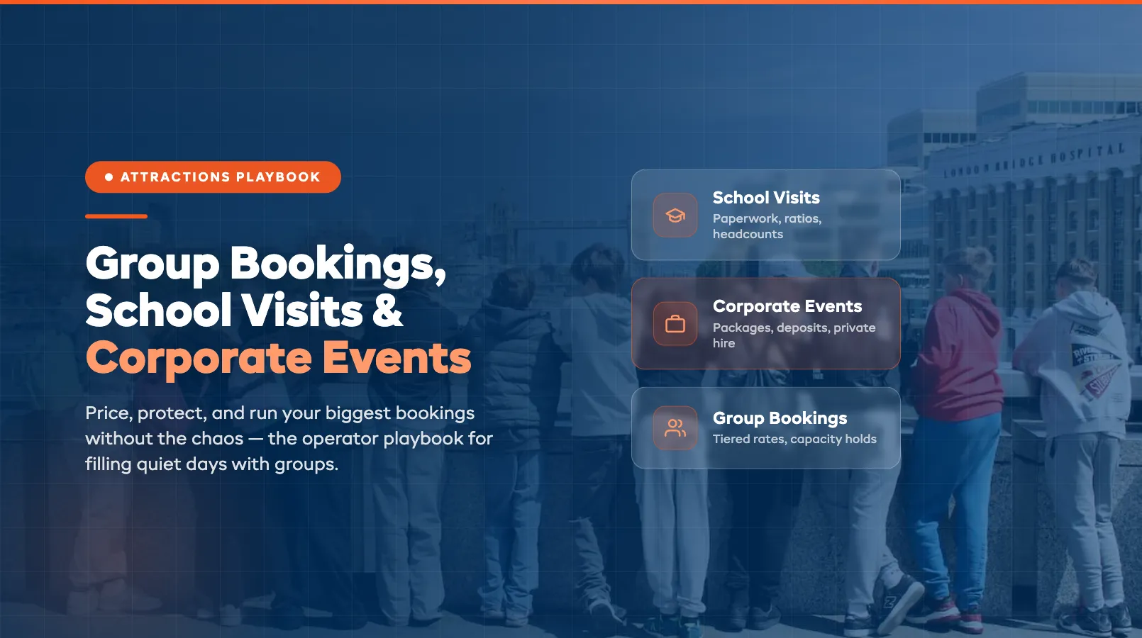 Group Bookings, School Visits, and Corporate Events: Operator Playbook