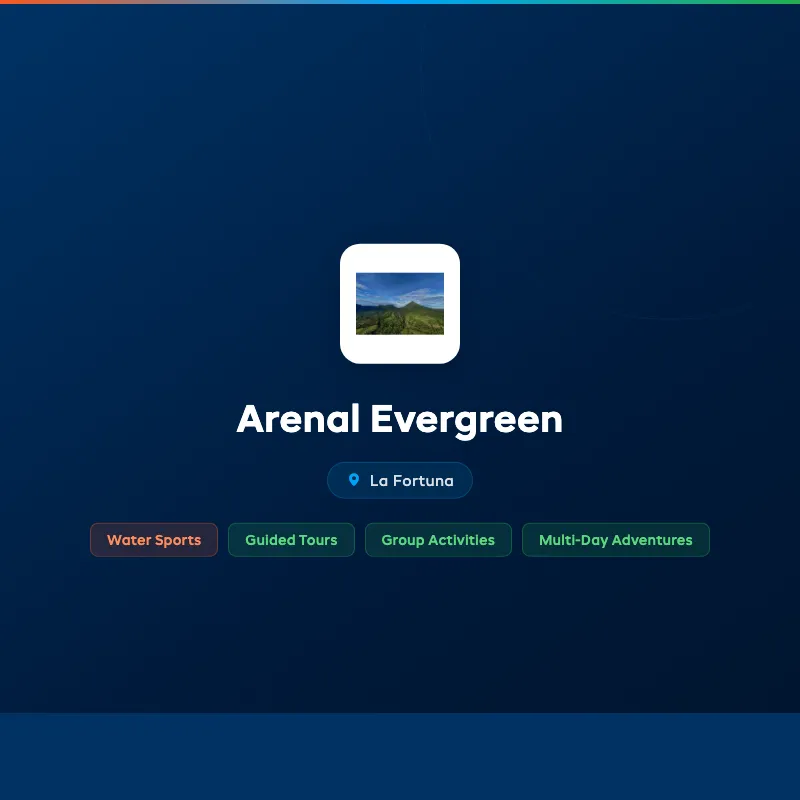 Arenal Evergreen