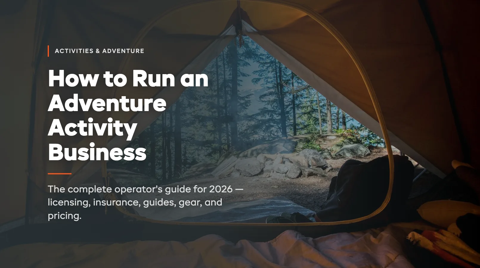 How to Run an Adventure Activity Business: The Complete Operator's Guide (2026)