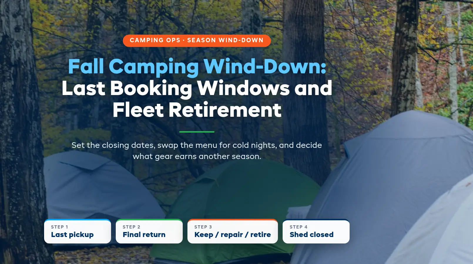 Fall Camping Wind-Down: Last Booking Windows and Fleet Retirement