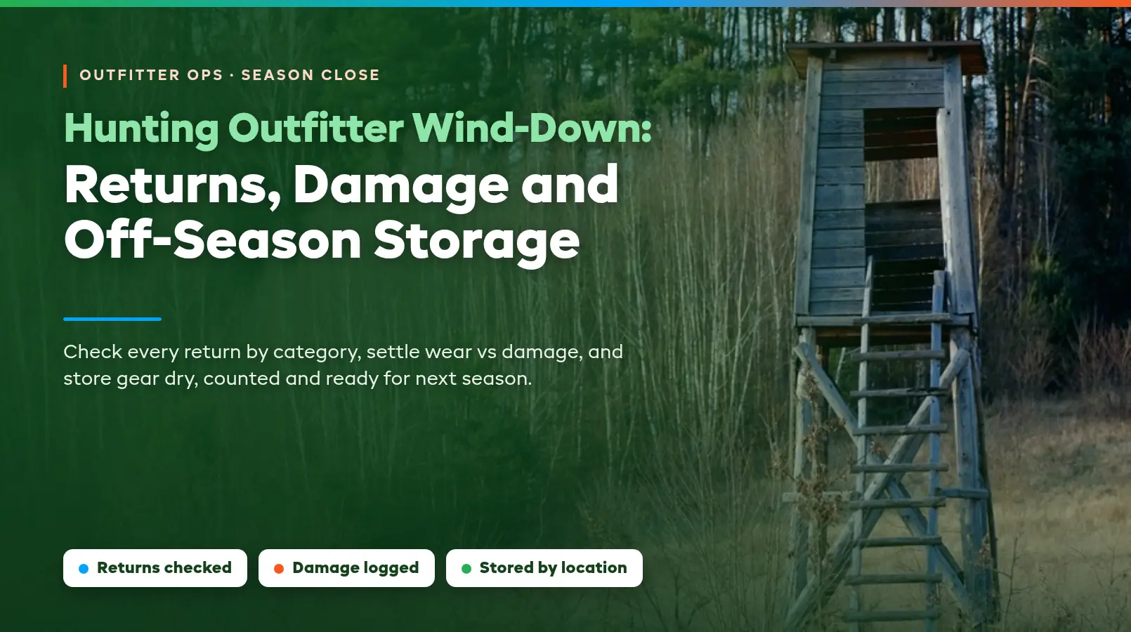 Hunting Outfitter Wind-Down: Returns, Damage and Off-Season Storage