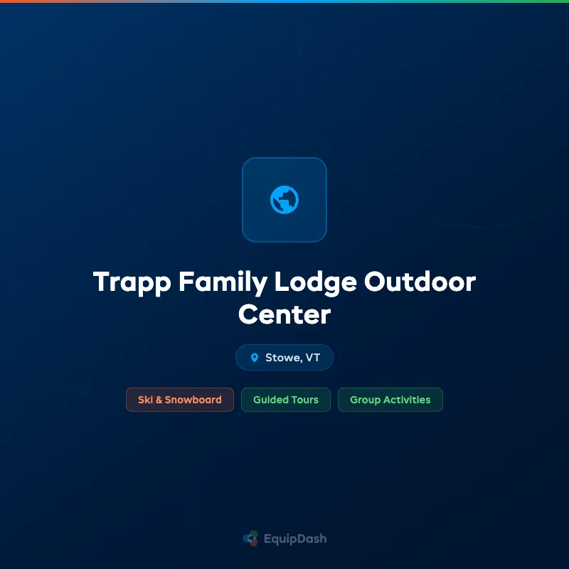 Trapp Family Lodge Outdoor Center