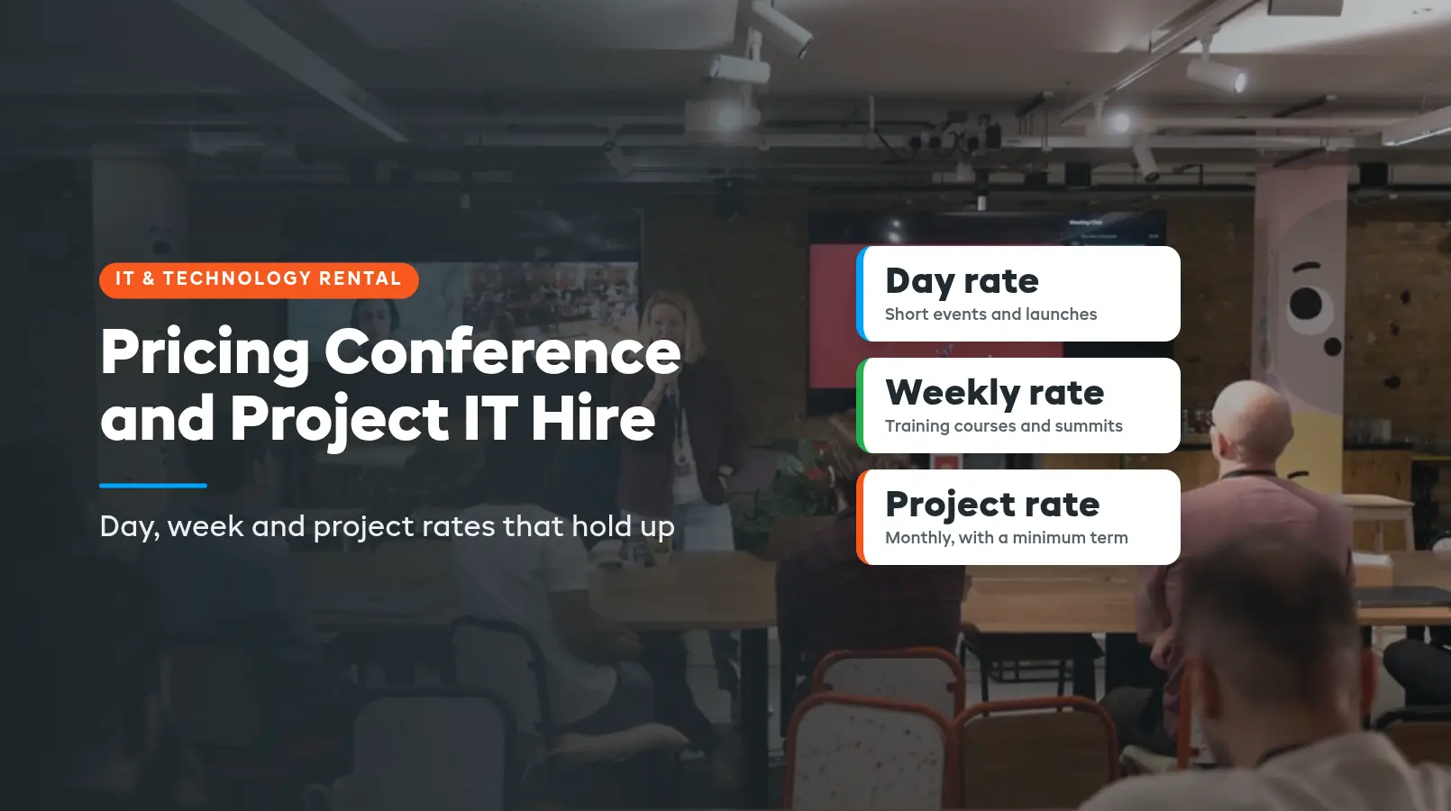 Pricing Conference and Project IT Hire: Day, Week and Project Rates That Hold Up